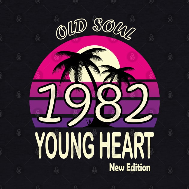 1982 Birthday Gift Old Soul Young Heart by VecTikSam